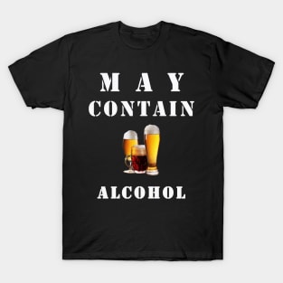 May contain alcohol T-shirt T-Shirt